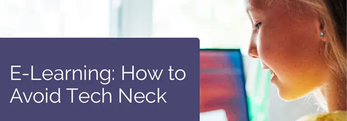 E-Learning: How To Avoid Tech Neck in Ellicott City MD