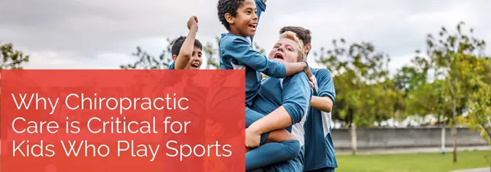 Why Chiropractic Care Is Critical For Kids Who Play Sports in Ellicott City MD