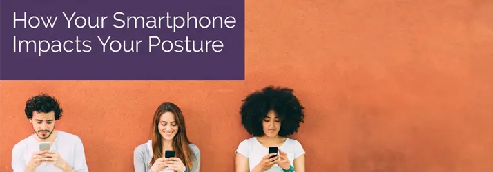 How Your Smartphone Impacts Your Posture in Ellicott City MD